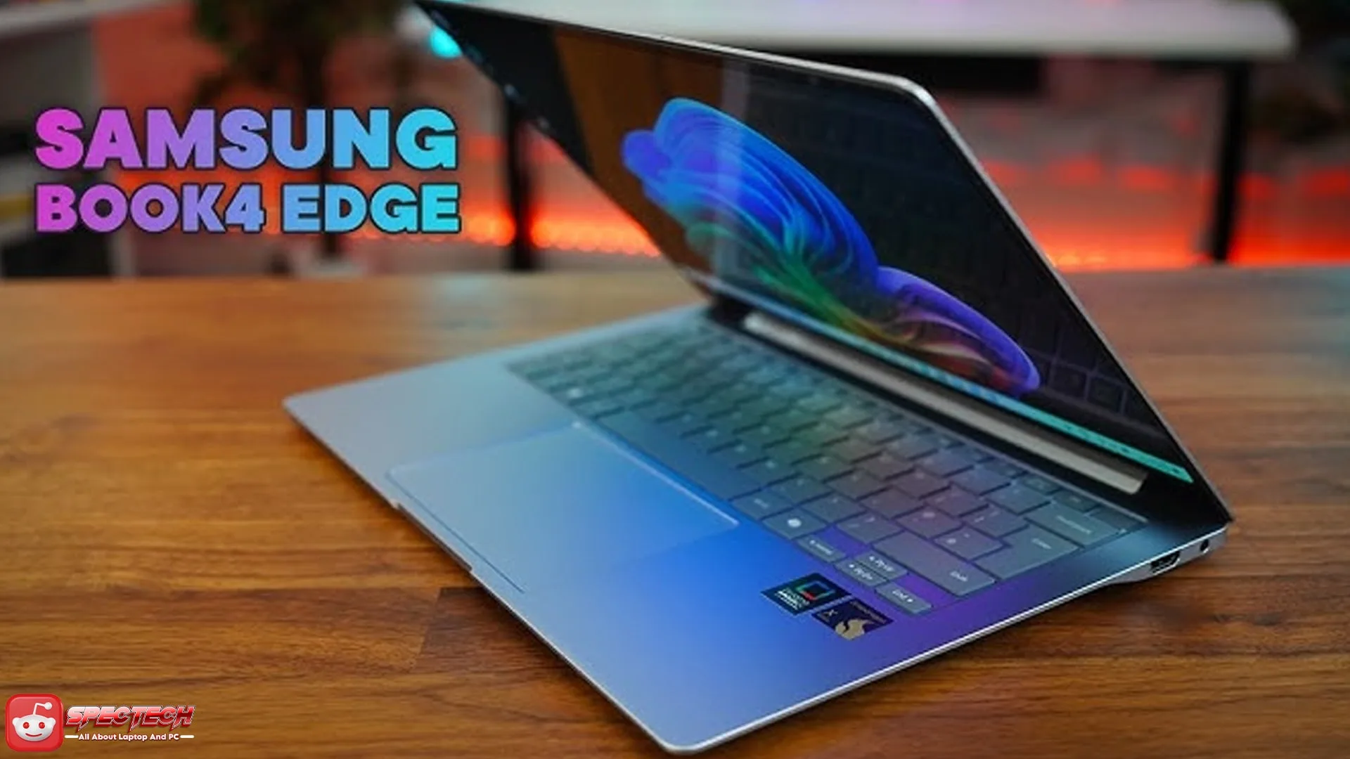 Samsung Galaxy Book4 Edge: Desain Canggih dengan Teknologi Terbaru