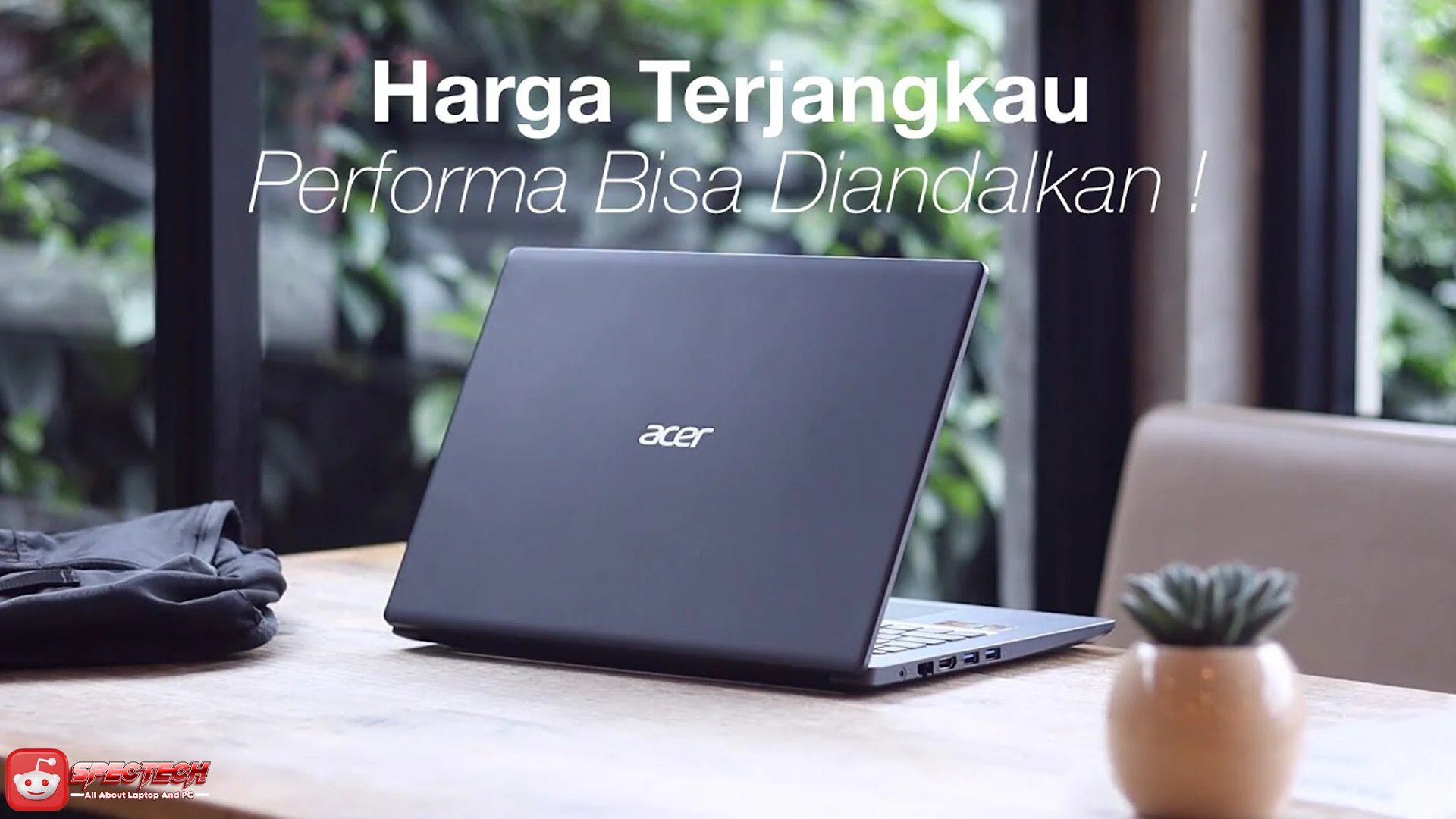 Hal yang Wajib Kamu Ketahui Tentang Acer Aspire 3 A314-22