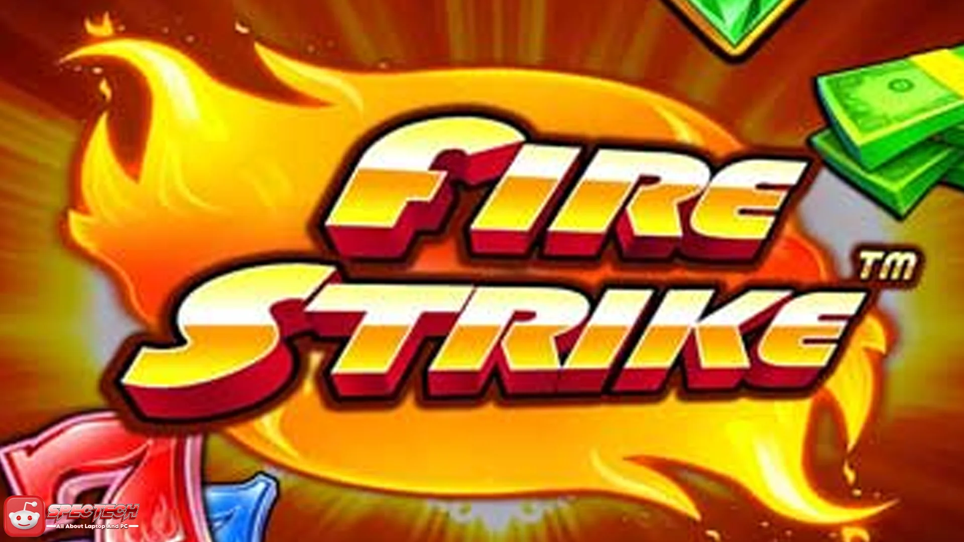 Bedah Tuntas Fire Strike Terbaru: Emang Sedaap Itu?